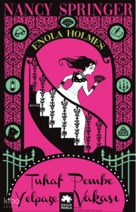 Tuhaf Pembe Yelpaze Vakası - Enola Holmes 4