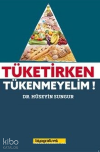Tüketirken Tükenmeyelim