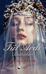 Tül Ardı Kadınları
