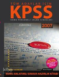 Tüm Adaylar İçin| Kpss 2007; Konu Anlatımlı Genel Yetenek, Genel Kültür, Kpss'ye Hazırlık