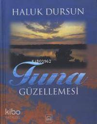 Tuna Güzellemesi
