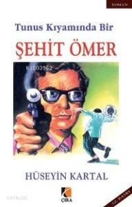 Tunus Kıyamında Bir Şehit Ömer