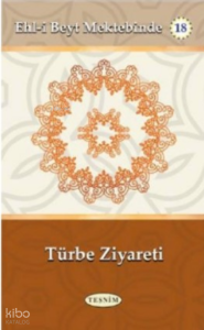 Türbe Ziyareti;Ehl-i Beyt Mektebinde