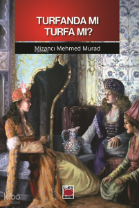 Turfanda mı Turfa mı?