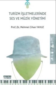 Turizm İşletmelerinde Ses Ve Müzik Yönetimi