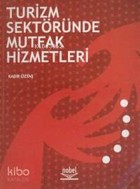 Turizm Sektöründe Mutfak Hizmetleri