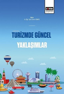 Turizmde Güncel Yaklaşımlar