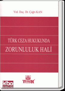 Türk Ceza Hukukunda Zorunluluk Hali
