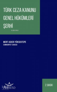 Türk Ceza Kanunu Genel Hükümleri Şerhi