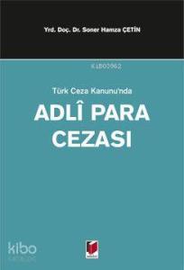 Türk Ceza Kanununda Adli Para Cezası