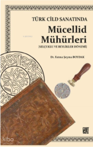 Türk Cild Sanatında ;Mücellid Mühürleri