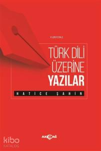 Türk Dili Üzerine Yazılar