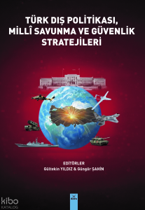 Türk Dış Politikası, Milli Savunma ve Güvenlik Stratejileri