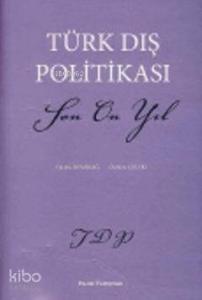 Türk Dış Politikası; Son On Yıl