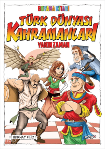 Türk Dünyası Kahramanları Boyama Kitabı