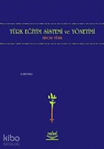 Türk Eğitim Sistemi ve Yönetimi