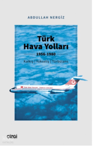 Türk Hava Yolları 1956-1980 (Kalkış, Yükseliş, Türbülans)