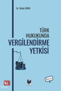 Türk Hukukunda Vergilendirme Yetkisi