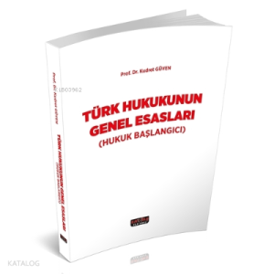 Türk Hukukunun Genel Esasları