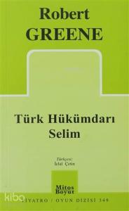 Türk Hükümdarı Selim