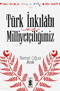 Türk İnkılabı ve Milliyetçiliğimiz