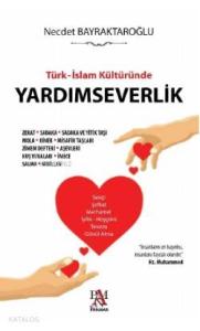 Türk - İslam Kültüründe Yardımseverlik