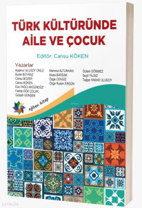 Türk Kültüründe Aile ve Çocuk