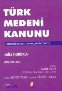 Türk Medeni Kanunu (19–20–21–22) – Aile Hukuku (Ciltli)