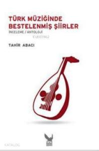 Türk Müziğinde Bestelenmiş Şiirler
