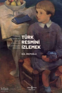 Türk Resmini İzlemek 1.Cilt