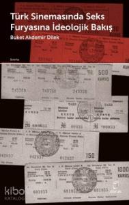 Türk Sinemasında Seks Furyasına ideolojik Bakış