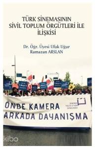 Türk Sinemasının Sivil Toplum Örgütleri ile İlişkisi