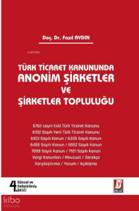 Türk Ticaret Kanununda Anonim Şirketler ve Şirketler Topluluğu