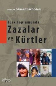 Türk Toplumunda Zazalar ve Kürtler