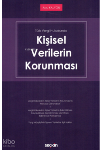 Türk Vergi Hukukunda Kişisel Verilerin Korunması