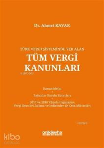 Türk Vergi Sisteminde Yer Alan Tüm Vergi Kanunları