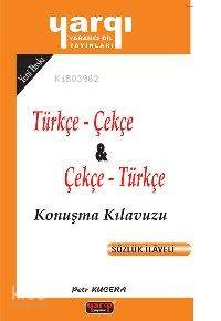 Türkçe Çekçe Çekçe Türkçe Konuşma Kılavuzu