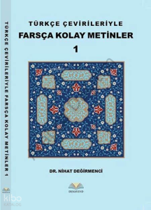 Türkçe Çevirileriyle Farsça Kolay Metinler 1