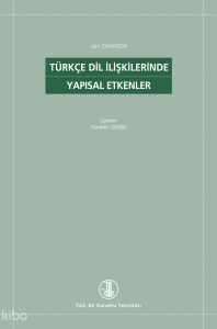 Türkçe Dil İlişkilerinde Yapısal Etkenler