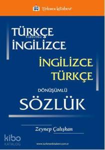 Türkçe İngilizce / İngilizce Türkçe Dönüşümlü Sözlük