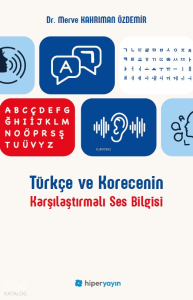 Türkçe ve Korecenin Karşılaştırmalı Ses Bilgisi
