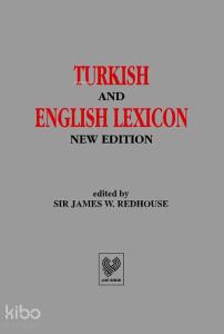 Turkish and English Lexicon; Osmanlı Tükçesi - İngilizce Lûgat (ciltli, şamua kağıt)