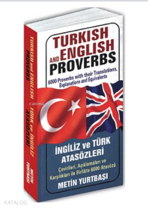 Turkish and English Proverbs (İngiliz ve Türk Atasözleri)