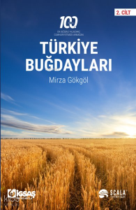 Türkiye Buğdayları 2. Cilt - 100. Yılında En Değerli Yıldızımız Cumhuriyetimize Armağan