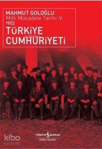 Türkiye Cumhuriyeti 1923; Milli Mücadele Tarihi 5
