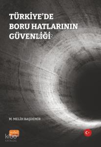 Türkiye’de Boru Hatlarının Güvenliği