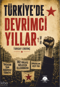 Türkiye’de Devrimci Yıllar