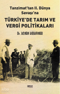 Türkiye’de Tarım ve Vergi Politikaları