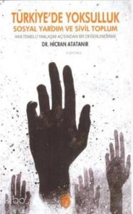 Türkiye´de Yoksulluk Sosyal Yardım Ve Sivil Toplum