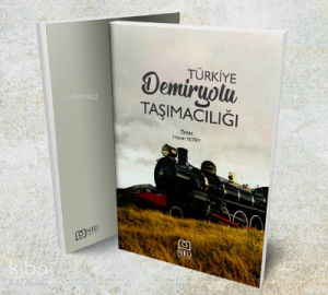 Türkiye Demiryolu Taşımacılığı